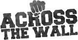 Click here for the official Across the Wall website