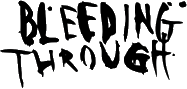 Click here for the official Bleeding Through website