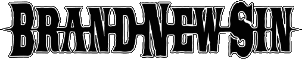 Click here for the official Brand New Sin website