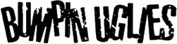 Click here for the official Bumpin Uglies website
