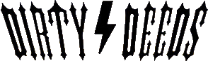 Click here for the official Dirty/Deeds website