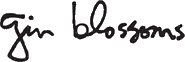 Click here for the official Gin Blossoms website