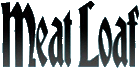 Click here for the official Meat Loaf website