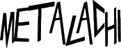 Click here for the official Metachi website