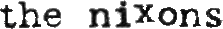 Click here for the official The Nixons website