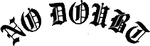 Click here for the official No Doubt website