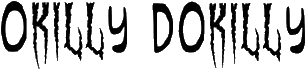 Click here for the official Okilly Dokilly website