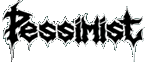Click here for the official Pessimist website