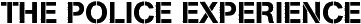 Click here for the official The Police Experience website