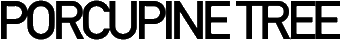 Click here for the official Porcupine Tree website