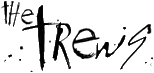 Click here for the official The Trews website