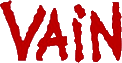Click here for the official Vain website