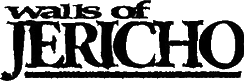 Click here for the official Walls of Jericho website